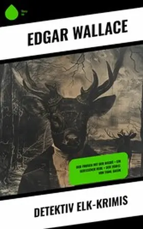 Wallace |  Detektiv Elk-Krimis | eBook | Sack Fachmedien