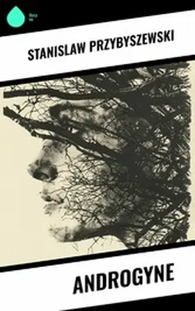 Przybyszewski |  Androgyne | eBook | Sack Fachmedien