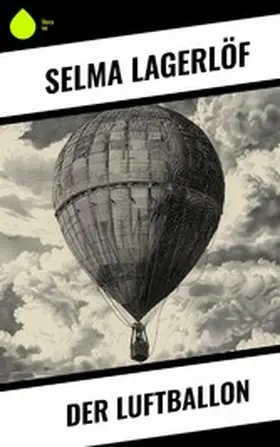 Lagerlöf |  Der Luftballon | eBook | Sack Fachmedien