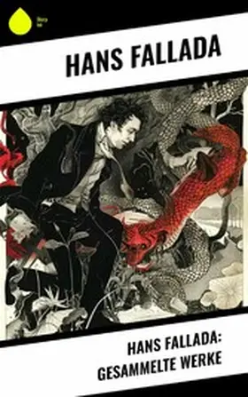 Fallada |  Hans Fallada: Gesammelte Werke | eBook | Sack Fachmedien