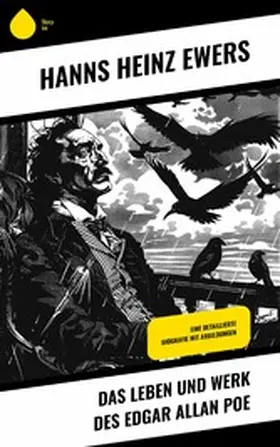 Ewers |  Das Leben und Werk des Edgar Allan Poe | eBook | Sack Fachmedien