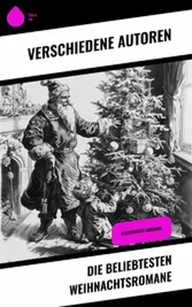 Sapper / Collodi / Lagerlöf |  Die beliebtesten Weihnachtsromane | eBook | Sack Fachmedien