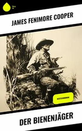 Cooper |  Der Bienenjäger | eBook | Sack Fachmedien