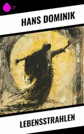 Dominik |  Lebensstrahlen | eBook | Sack Fachmedien