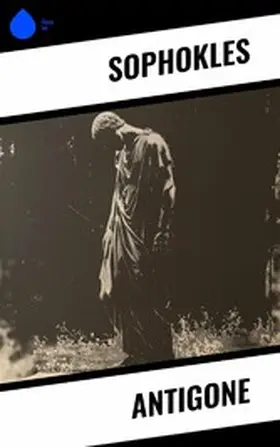 Sophokles |  Antigone | eBook | Sack Fachmedien