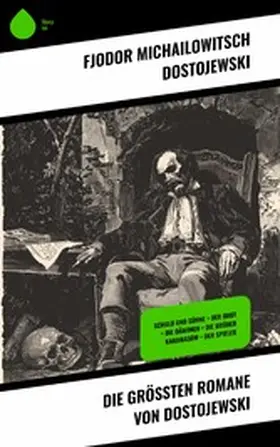 Dostojewski |  Die größten Romane von Dostojewski | eBook | Sack Fachmedien