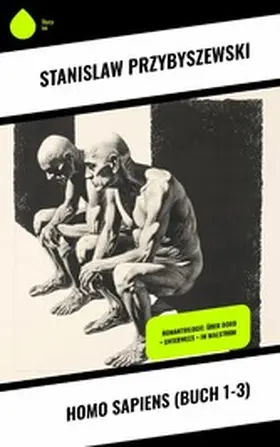 Przybyszewski |  Homo sapiens (Buch 1-3) | eBook | Sack Fachmedien