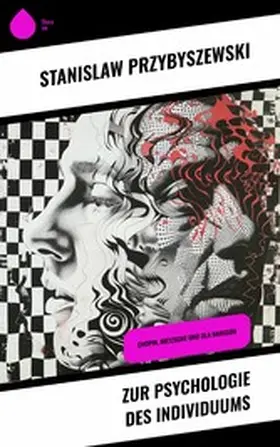 Przybyszewski |  Zur Psychologie des Individuums | eBook | Sack Fachmedien
