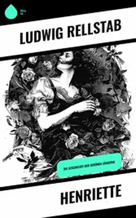 Rellstab |  Henriette | eBook | Sack Fachmedien