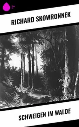 Skowronnek |  Schweigen im Walde | eBook | Sack Fachmedien