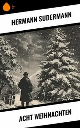 Sudermann |  Acht Weihnachten | eBook | Sack Fachmedien