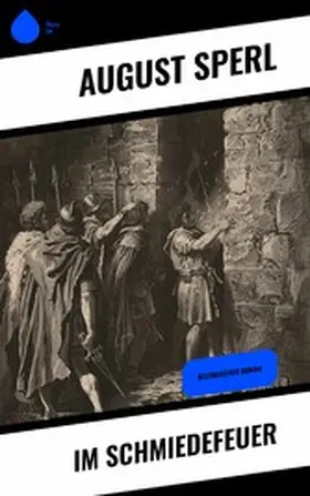 Sperl |  Im Schmiedefeuer | eBook | Sack Fachmedien