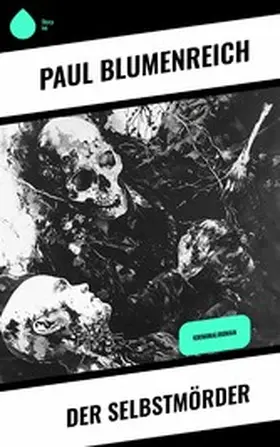 Blumenreich |  Der Selbstmörder | eBook | Sack Fachmedien