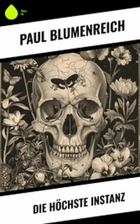 Blumenreich |  Die höchste Instanz | eBook | Sack Fachmedien