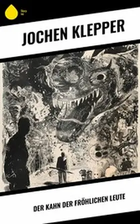 Klepper |  Der Kahn der fröhlichen Leute | eBook | Sack Fachmedien