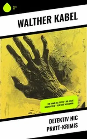 Kabel |  Detektiv Nic Pratt-Krimis | eBook | Sack Fachmedien
