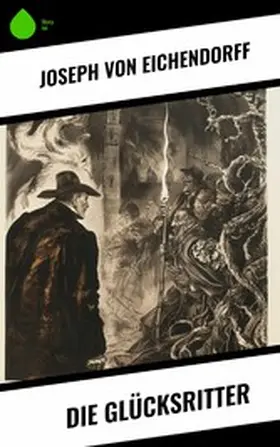 Eichendorff | Die Glücksritter | E-Book | www.sack.de