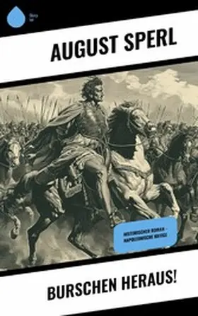 Sperl |  Burschen heraus! | eBook | Sack Fachmedien