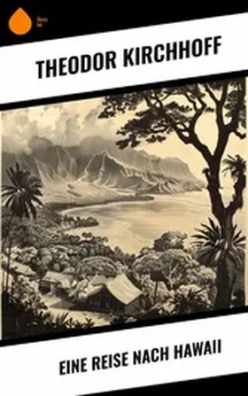 Kirchhoff |  Eine Reise nach Hawaii | eBook | Sack Fachmedien