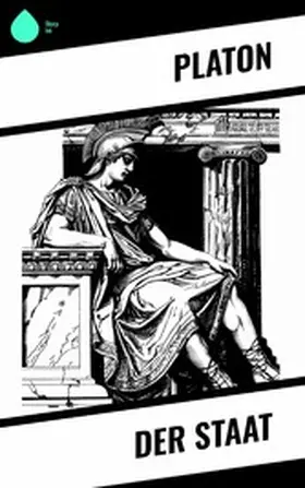 Platon |  Der Staat | eBook | Sack Fachmedien