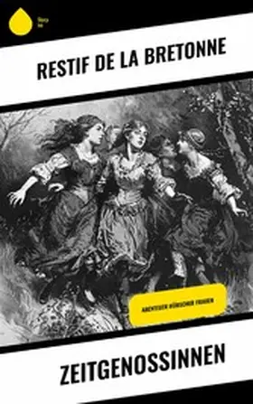De La Bretonne |  Zeitgenossinnen | eBook | Sack Fachmedien