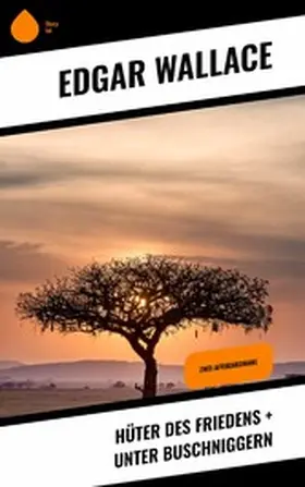 Wallace |  Hüter des Friedens + Unter Buschniggern | eBook | Sack Fachmedien