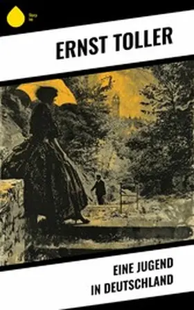 Toller |  Eine Jugend in Deutschland | eBook | Sack Fachmedien