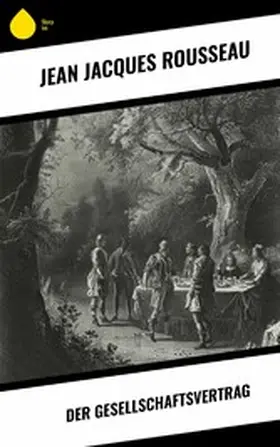 Rousseau |  Der Gesellschaftsvertrag | eBook | Sack Fachmedien