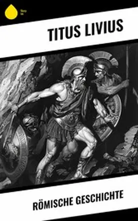 Livius |  Römische Geschichte | eBook | Sack Fachmedien