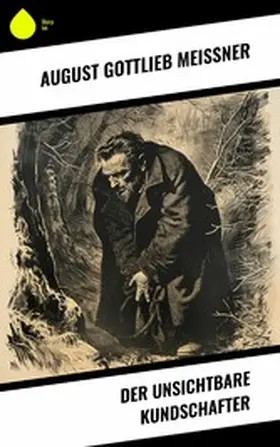 Meißner |  Der unsichtbare Kundschafter | eBook | Sack Fachmedien