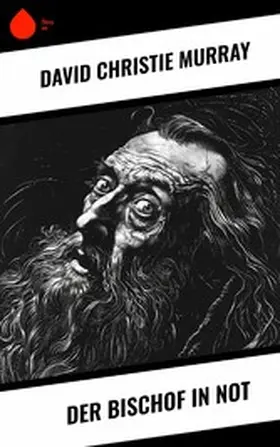 Murray |  Der Bischof in Not | eBook | Sack Fachmedien