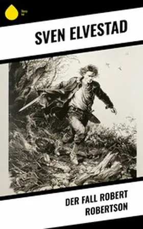Elvestad |  Der Fall Robert Robertson | eBook | Sack Fachmedien