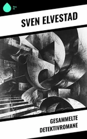 Elvestad |  Gesammelte Detektivromane | eBook | Sack Fachmedien
