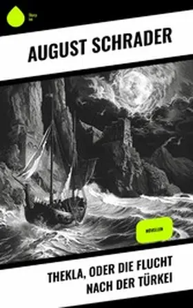 Schrader |  Thekla, oder die Flucht nach der Türkei | eBook | Sack Fachmedien