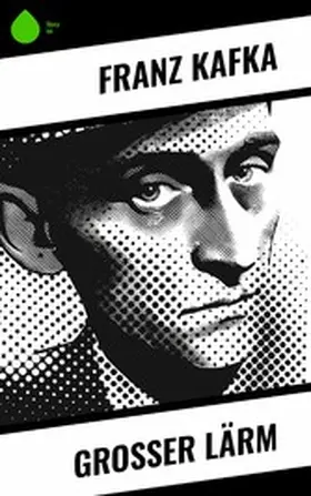 Kafka |  Grosser Lärm | eBook | Sack Fachmedien