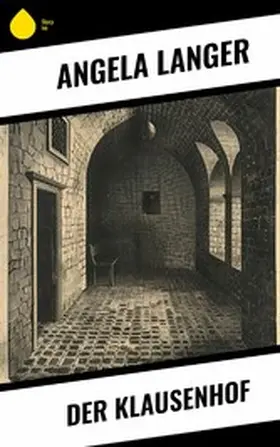 Langer |  Der Klausenhof | eBook | Sack Fachmedien