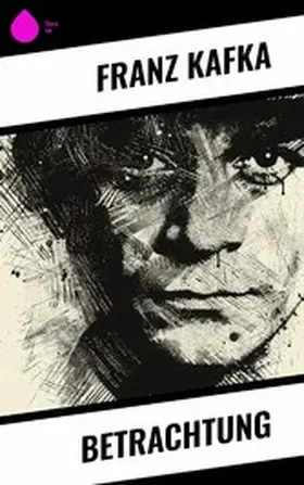 Kafka |  Betrachtung | eBook | Sack Fachmedien