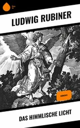 Rubiner |  Das himmlische Licht | eBook | Sack Fachmedien