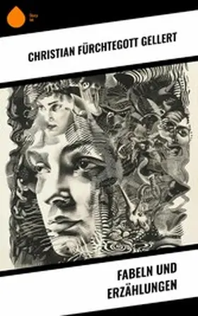 Gellert |  Fabeln und Erzählungen | eBook | Sack Fachmedien