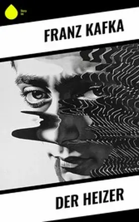 Kafka |  Der Heizer | eBook | Sack Fachmedien