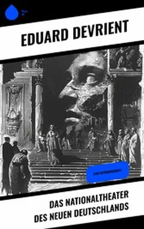 Devrient |  Das Nationaltheater des Neuen Deutschlands | eBook | Sack Fachmedien