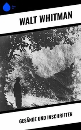 Whitman |  Gesänge und Inschriften | eBook | Sack Fachmedien