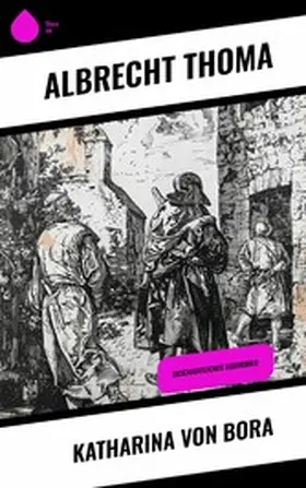 Thoma |  Katharina von Bora | eBook | Sack Fachmedien
