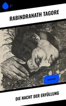 Tagore |  Die Nacht der Erfüllung | eBook | Sack Fachmedien