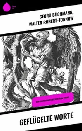 Büchmann / Robert-Tornow |  Geflügelte Worte | eBook | Sack Fachmedien