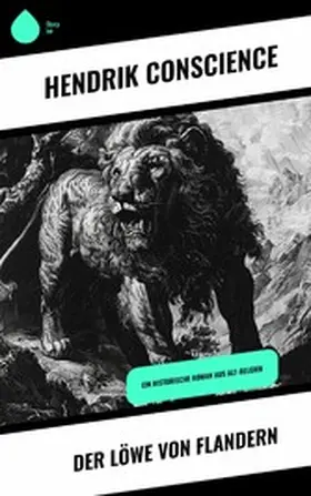 Conscience |  Der Löwe von Flandern | eBook | Sack Fachmedien