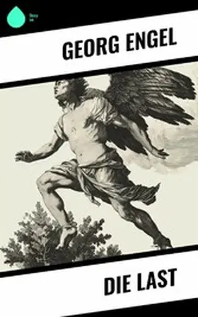 Engel |  Die Last | eBook | Sack Fachmedien