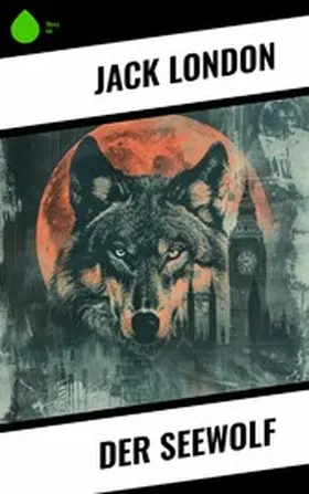 London |  Der Seewolf | eBook | Sack Fachmedien