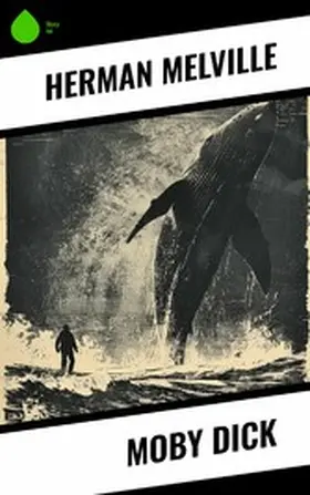 Melville / Mann |  Moby Dick | eBook | Sack Fachmedien