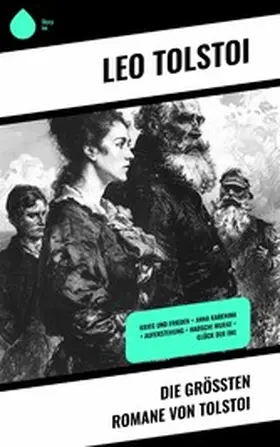 Tolstoi |  Die größten Romane von Tolstoi | eBook | Sack Fachmedien